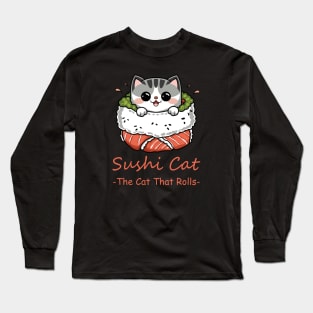 Sushi Cat The Cat That Rolls Long Sleeve T-Shirt